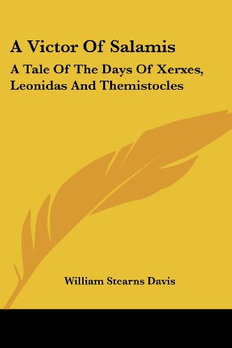 Cover for William Stearns Davis · A Victor of Salamis: a Tale of the Days of Xerxes, Leonidas and Themistocles (Paperback Book) (2005)