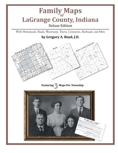 Cover for Gregory a Boyd J.d. · Family Maps of Lagrange County, Indiana (Taschenbuch) (2012)