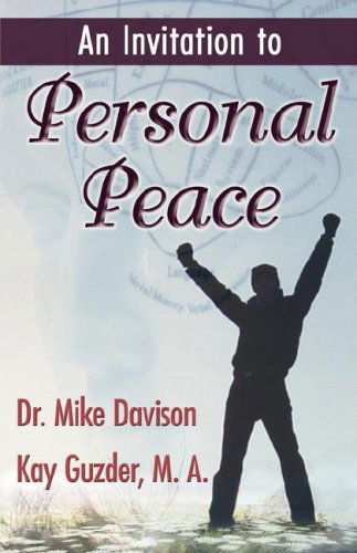 Cover for Kay Guzder · An Invitation to  Personal Peace; Guidelines to Help You Move Further Along Your Path (Taschenbuch) (2007)