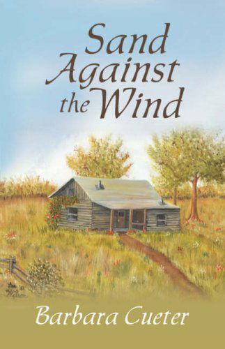 Cover for Barbara Cueter · Sand Against the Wind (Hardcover Book) (2008)