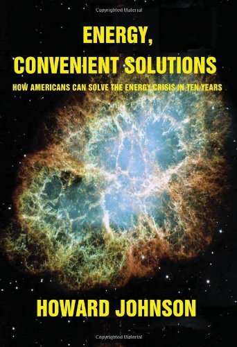 Energy, Convenient Solutions - Howard Johnson - Libros - Xlibris Corporation - 9781425789428 - 19 de enero de 2011