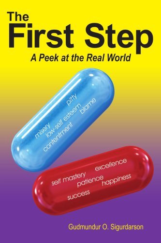 Gudmundur Sigurdarson · The First Step: a Peek at the Real World (Pocketbok) (2006)