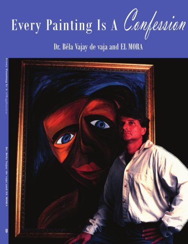 Cover for Adalbert B. M.d. Devajay · Every Painting is a Confession (Paperback Bog) (2007)