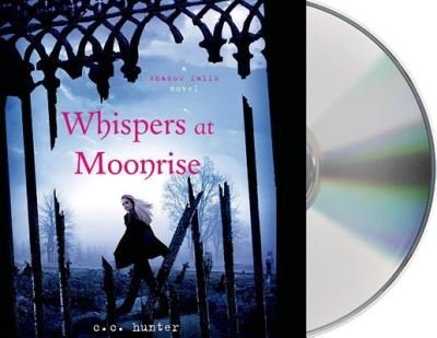 Whispers at Moonrise - C. C. Hunter - Muziek - Macmillan Audio - 9781427264428 - 2 december 2014