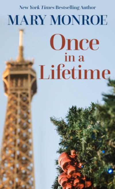 Once in a Lifetime - Mary Monroe - Books - Thorndike Press Large Print - 9781432891428 - October 21, 2021