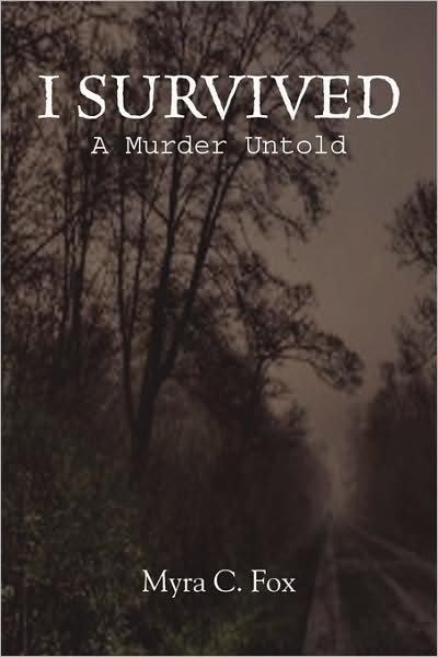 Cover for Myra C. Fox · I Survived: a Murder Untold (Paperback Bog) (2008)