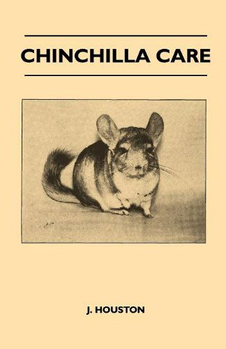 Cover for J. Houston · Chinchilla Care (Taschenbuch) (2010)