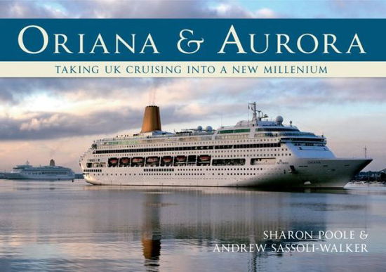 Cover for Sharon Poole · Oriana &amp; Aurora: Taking Cruising into a New Millennium (Paperback Book) (2012)