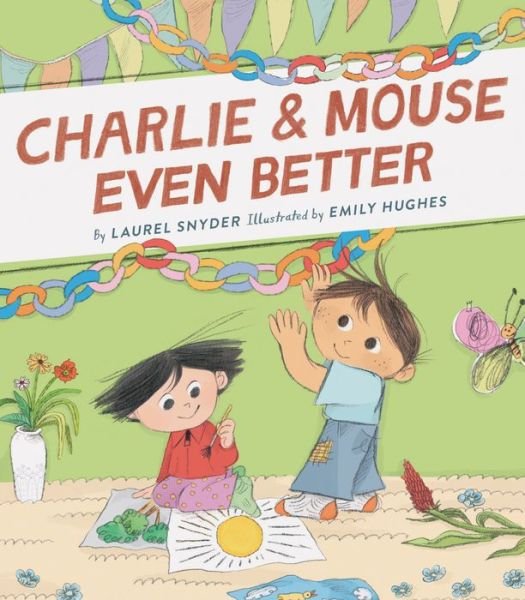 Cover for Laurel Snyder · Charlie &amp; Mouse Even Better: Book 3 (Pocketbok) (2020)