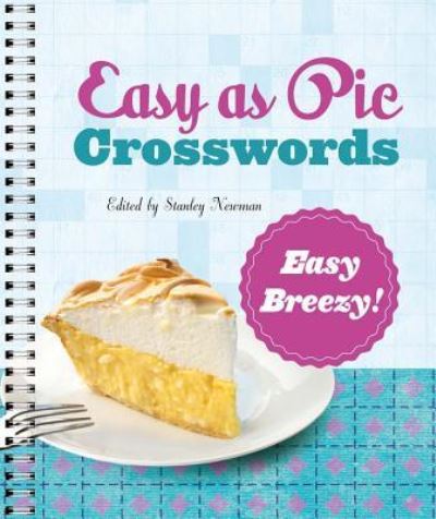 Easy as Pie Crosswords Easy Breezy! - Stanley Newman - Libros - Puzzlewright - 9781454923428 - 6 de marzo de 2018