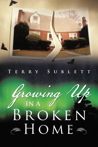 Cover for Terry Sublett · Growing Up in a Broken  Home (Pocketbok) (2013)