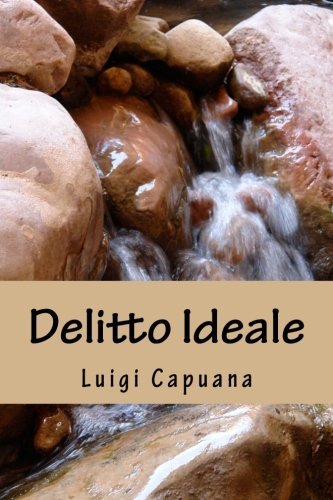Cover for Luigi Capuana · Delitto Ideale (Paperback Book) [Italian edition] (2011)