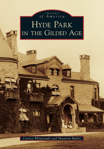 Cover for Carney Rhinevault · Hyde Park in the Gilded Age (Paperback Book) (2019)