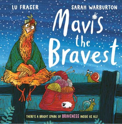 Cover for Lu Fraser · Mavis the Bravest (Hardcover Book) (2023)