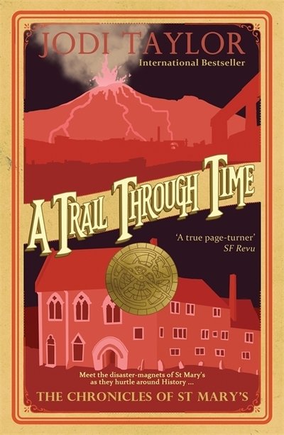 Cover for Jodi Taylor · A Trail Through Time - Chronicles of St. Mary's (Paperback Book) (2019)