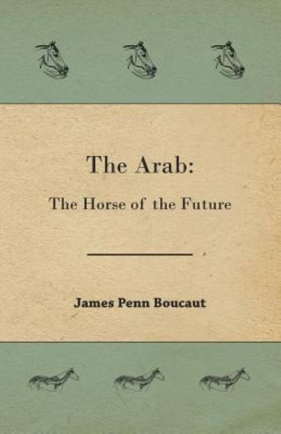 Cover for James Penn Boucaut · The Arab (Paperback Bog) (2015)