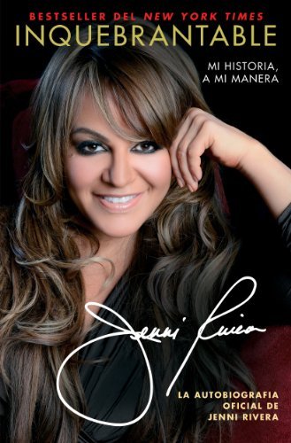 Cover for Jenni Rivera · Inquebrantable: Mi Historia, A Mi Manera - Atria Espanol (Paperback Book) [Spanish edition] (2013)