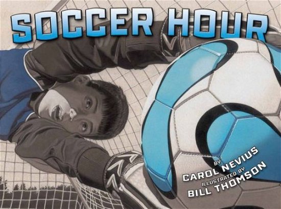 Cover for Carol Nevius · Soccer Hour (Paperback Book) (2016)