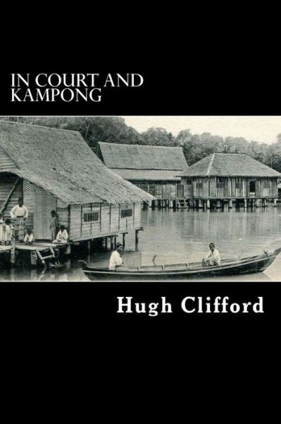 Cover for Hugh Clifford · In Court and Kampong (Paperback Book) (2012)