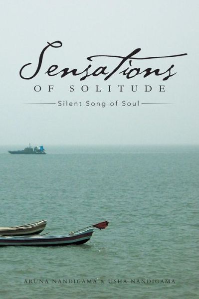 Cover for Aruna Nandigama · Sensations of Solitude: Silent Song of Soul (Paperback Book) (2013)