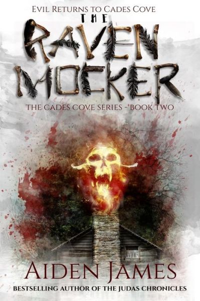 Cover for Aiden James · The Raven Mocker: Evil Returns to Cades Cove (Paperback Book) (2010)