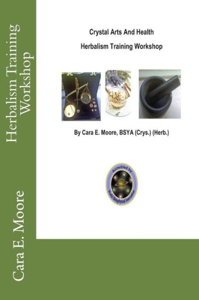 Cover for Cara E Moore · Herbalism Training Workshop (Paperback Book) (2014)