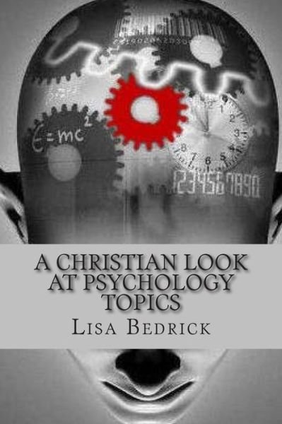 Cover for Lisa Bedrick · A Christian Look at Psychology Topics (Pocketbok) (2014)