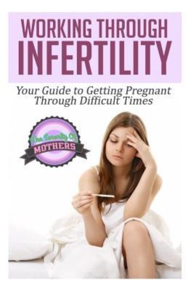 Cover for A Sorority of Mothers · Working Through Infertility (Paperback Book) (2014)