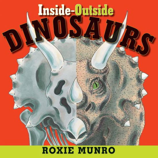 Cover for Roxie Munro · Inside-Outside Dinosaurs (Paperback Book) (2018)