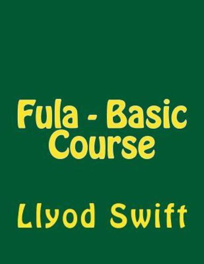 Cover for Llyod B Swift · Fula - Basic Course (Paperback Book) (2015)