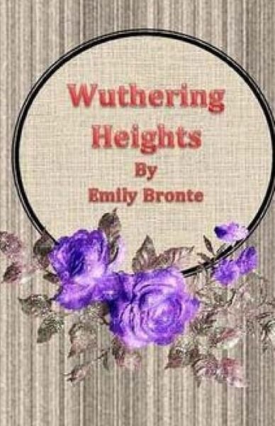 Wuthering Heights - Emily Bronte - Bøker - Createspace - 9781511525428 - 1. april 2015