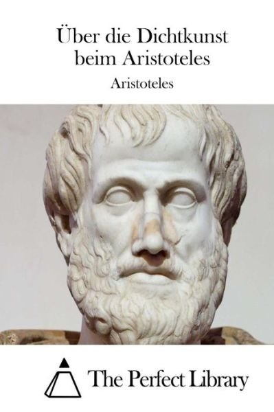 Cover for Aristotle · Uber Die Dichtkunst Beim Aristoteles (Paperback Book) (2015)
