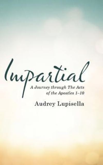 Cover for Audrey Lupisella · Impartial (Hardcover Book) (2016)