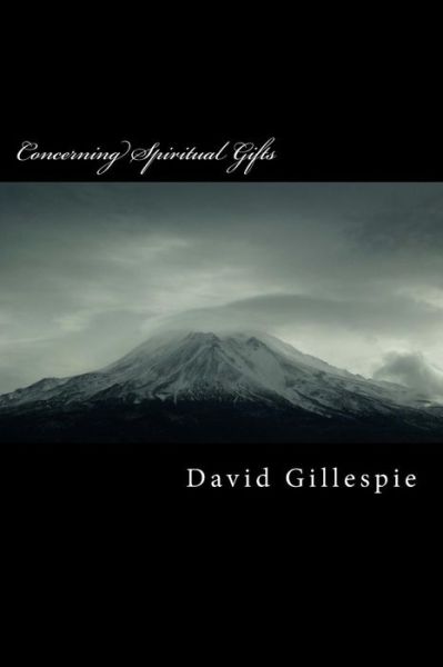 Cover for Mr David M Gillespie · Concerning Spiritual Gifts (Paperback Book) (2015)