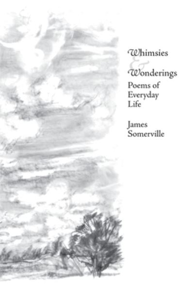 Cover for James Somerville · Whimsies &amp; Wonderings (Paperback Bog) (2015)