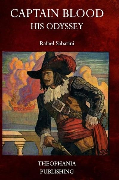 Cover for Rafael Sabatini · Captain Blood: His Odyssey (Taschenbuch) (2015)