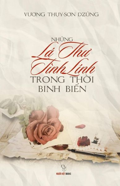 Cover for Son Dzung Vuong Thuy · Nhung La Thu Tinh Linh Trong Thoi Binh Bien (Paperback Book) (2015)