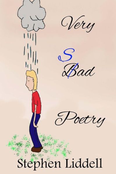 Stephen Liddell · Very Sad Poetry (Taschenbuch) (2015)