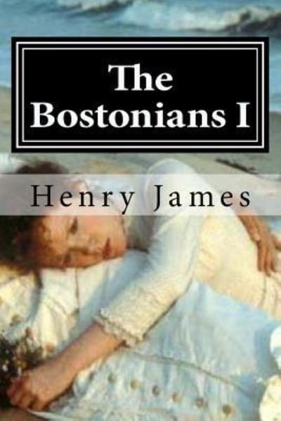 Cover for Henry James · The Bostonians I (Paperback Bog) (2015)
