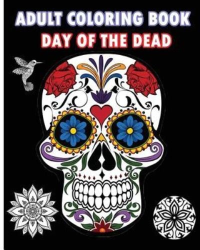 Cover for Five Stars · Adult Coloring Book Day Of The Dead (Paperback Bog) (2015)