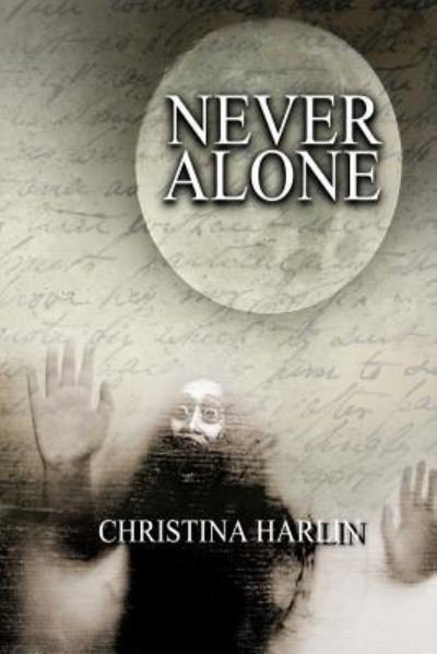 Cover for Christina Harlin · Never Alone (Paperback Book) (2011)