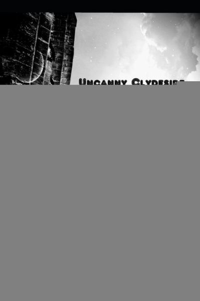 Cover for M J Steel Collins · Uncanny Clydeside (Paperback Book) (2017)