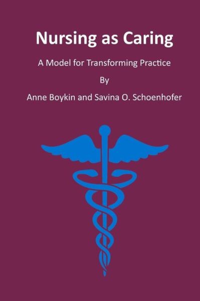 Cover for Savina O Schoenhofer · Nursing as Caring (Paperback Book) (2015)