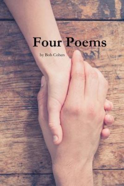 Cover for Bob Cohen · Four Poems (Paperback Book) (2016)