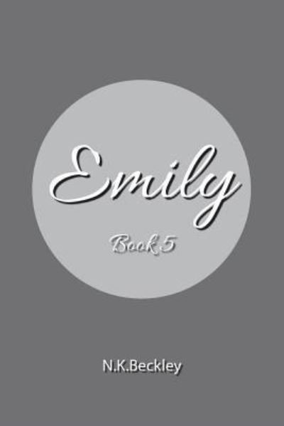 Cover for N K Beckley · Emily (Paperback Book) (2017)