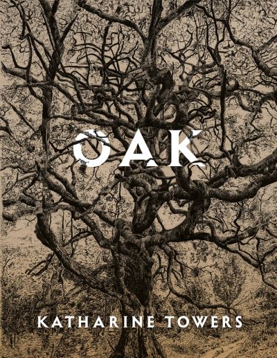 Cover for Katharine Towers · Oak (Paperback Book) (2021)