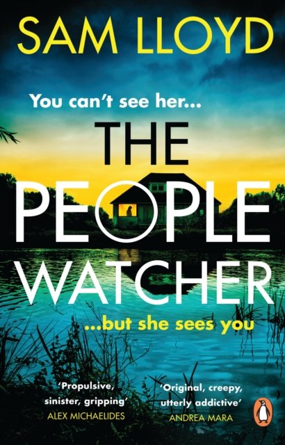 Cover for Sam Lloyd · The People Watcher: In the middle of the night, you can’t see her. But she sees you . . . (Paperback Bog) (2024)