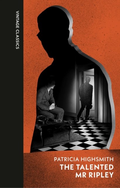 Cover for Patricia Highsmith · The Talented Mr Ripley - Vintage Quarterbound Classics (Inbunden Bok) (2024)