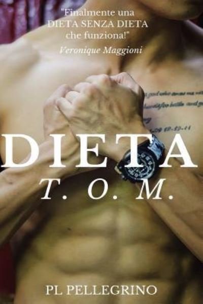 Cover for P L Pellegrino · Dieta TOM (Paperback Bog) (2016)
