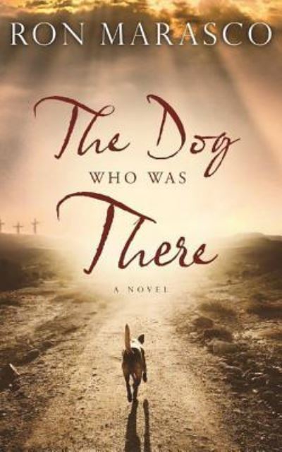 The Dog Who Was There - Ron Marasco - Muzyka - Thomas Nelson on Brilliance Audio - 9781531833428 - 15 lutego 2017